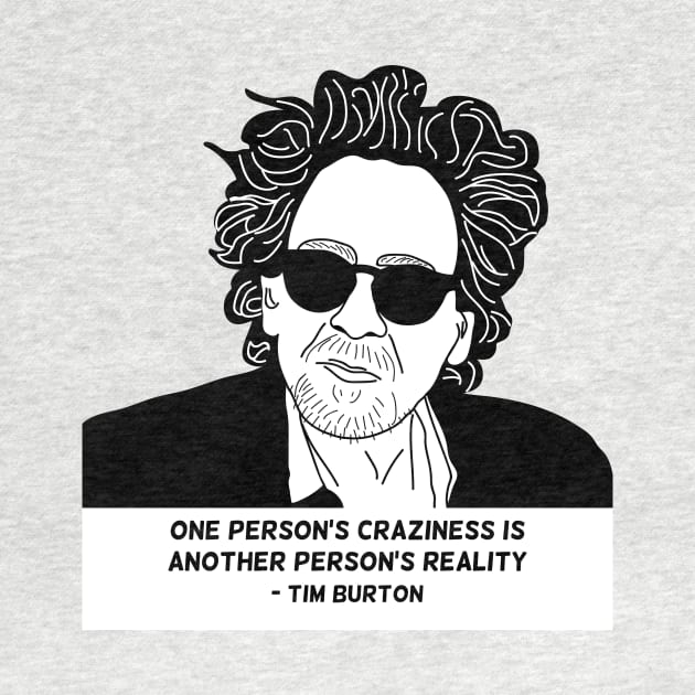 Tim Burton - Quote by 8mmattire